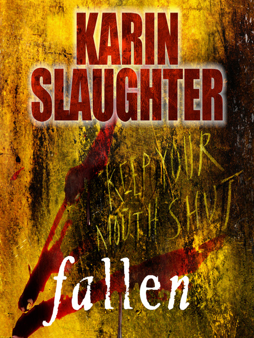 Title details for Fallen by Karin Slaughter - Wait list